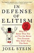In Defense of Elitism: Why I'M Better Than you and you are Better Than Someone who Didn'T buy This Book (en Inglés)