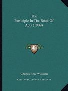 the participle in the book of acts (1909)