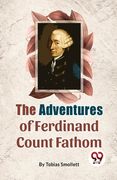 The Adventures Of Ferdinand Count Fathom (en Inglés)