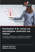 Economia 5.0: verso un paradigma centrato sul valore (en Italiano)