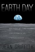 Earth Day: America at the Environmental Crossroads