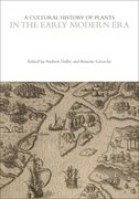 A Cultural History of Plants in the Early Modern Era (en Inglés)