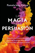 La magia de la persuasión