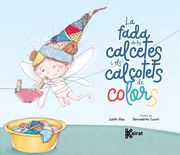 LA FADA DE LES CALCETES I ELS CALÇOTETS DE COLORS (en CAT)