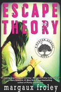 Escape Theory (a Keaton School Novel) (en Inglés)