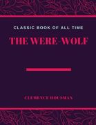 The Were Wolf (en Inglés)
