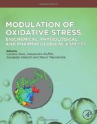 Modulation of Oxidative Stress: Biochemical, Physiological and Pharmacological Aspects (en Inglés)