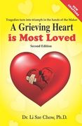 A Grieving Heart is Most Loved: Tragedies turn into triumph in the hands of the Maker (en Inglés)