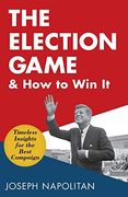 The Election Game and how to win it (en Inglés)