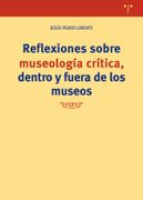 Reflexiones sobre museología crítica, dentro y fuera de los museos