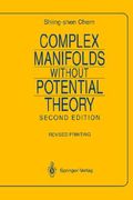complex manifolds without potential theory: (with an appendix on the geometry of characteristic classes)
