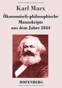 Ökonomisch-philosophische Manuskripte aus dem Jahre 1844 (German Edition)