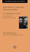 La Voluntad de Creer: Un Debate Sobre la Ética de la Creencia