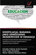 Kompilacja: Badania Jako Odniesienie Akademickie W Edukacji (in Polaco)