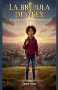 La Brujula de Alex del Orgullo a la Autoestima Real.