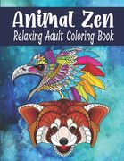 Animal Zen Relaxing Adult Coloring Book: Advanced Coloring Book For Adult Relaxation (en Inglés)