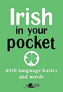 Irish in Your Pocket: Irish Language Basics and Words