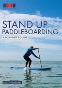 Stand Up Paddleboarding: A Beginner's Guide: Learn to Sup (en Inglés)