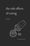 The Side Effects of Caring (en Inglés)