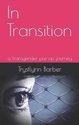 In Transition: a transgender pre-op journey