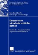 Konsequenzen Wirtschaftsrechtlicher Normen: Kreditrecht -- Verbraucherschutz -- Allgemeines Wirtschaftsrecht (in German)
