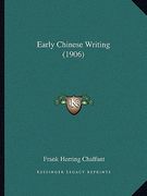 early chinese writing (1906) (en Inglés)