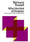 why i am not a christian, and other essays on religion and related subjects (en Inglés)