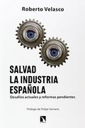 Salvad la Industria Española: Desafíos Actuales y Reformas Pendientes