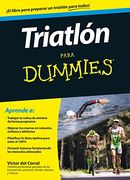 Triatlón para Dummies (Spanish Edition)
