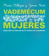 vademecum mujeres: para que la vida no se te vuelva de cuadritos