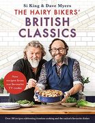 The Hairy Bikers' British Classics: Over 100 Recipes That Celebrate Simple, Timeless Cooking and the Nation's Favourite Dishes (en Inglés)