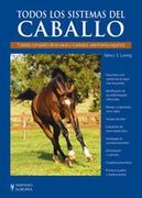 Todos los Sistemas del Caballo: Tratado Completo de la Salud y cu Idados Veterinarios Equinos