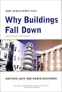 Why Buildings Fall Down: Why Structures Fail (en Inglés)