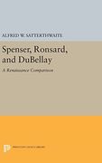 Spenser, Ronsard, and DuBellay: A Renaissance Comparison (Princeton Legacy Library)