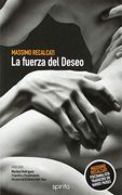 La Fuerza del Deseo