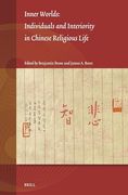 Inner Worlds: Individuals and Interiority in Chinese Religious Life (Studies on East Asian Religions, 14) (en Inglés)