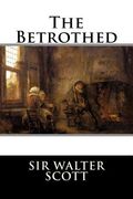 The Betrothed (en Inglés)