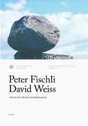 Fischli & Weiss: Rock on top of Another Rock: Valdresflya & Kensington Gardens (en Inglés)