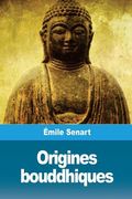 Origines bouddhiques (en Francés)