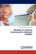 studies on diverse heterocyclic chemical entities (en Inglés)