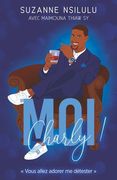 Moi, Charly! (Paperback or Softback) (en Francés)