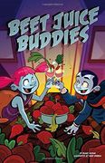 Beet Juice Buddies (Paperback) (en Inglés)