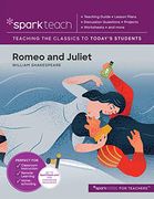 Romeo and Juliet: Lesson Plans, Discussion Questions, Projects, Worksheets, and More (Sparkteach) (en Inglés)
