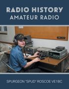 Radio History: Amateur Radio (en Inglés)