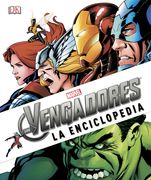 Los Vengadores. La Enciclopedia