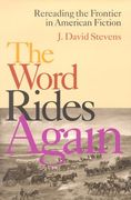 the word rides again: rereading the frontier in american fiction