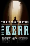 The one From the Other: A Bernie Gunther Novel (Bernie Gunther Novels) (en Inglés)