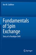 Fundamentals of Spin Exchange: Story of a Paradigm Shift (en Inglés)