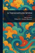 A Thoughtless Seven (en Inglés)