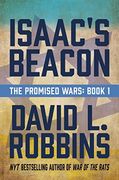 Isaac's Beacon: A Novel (1) (The Promised Wars) (en Inglés)
